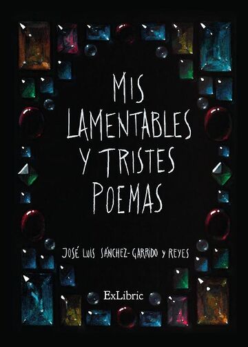 Mis lamentables y tristes...