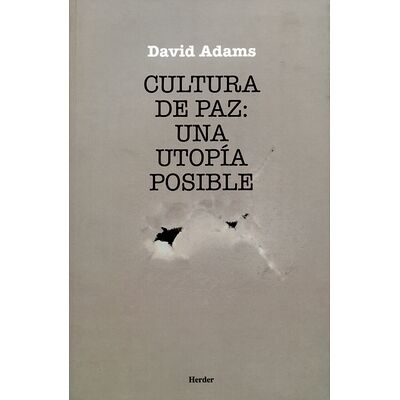 Cultura de paz: una utopía...