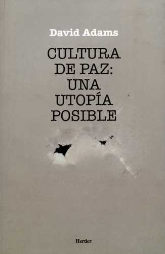Cultura de paz: una utopía...