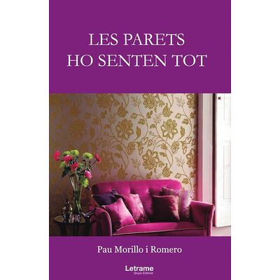 Les parets ho senten tot