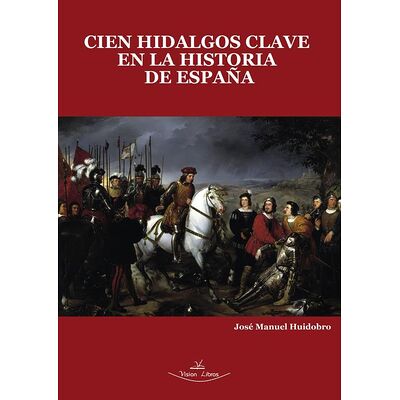 Cien Hidalgos clave en la...