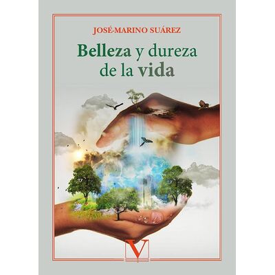 Belleza y dureza de la vida