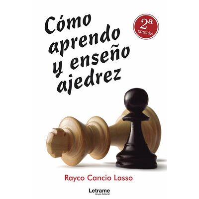 Cómo aprendo y enseño ajedrez