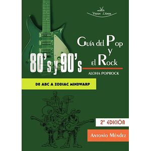 Guía del Pop y el Rock 80 y...