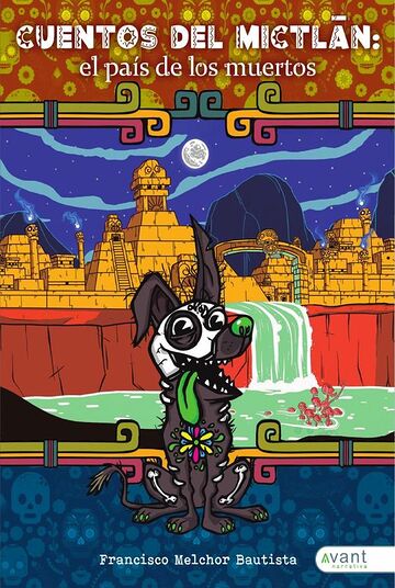 Cuentos del Mictlán: el...