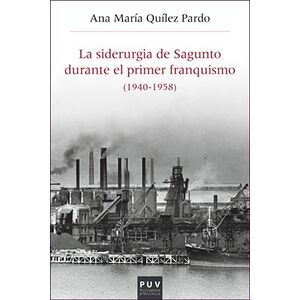 La siderurgia de Sagunto...