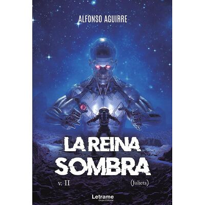 La Reina Sombra v.II (Julieta)