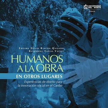Humanos a la obra en otros...