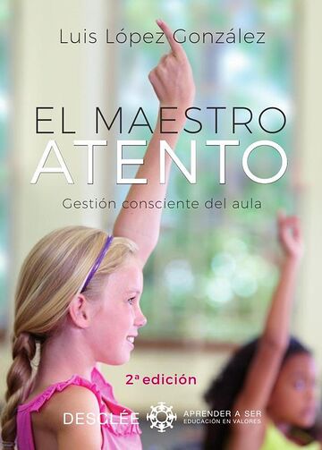 El maestro atento. Gestión...