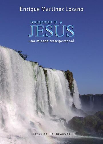 Recuperar a Jesús