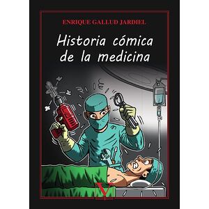 Historia cómica de la medicina
