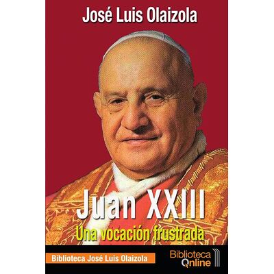Juan xxiii, una vocación...