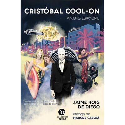 Cristóbal Cool-On. Viajero...