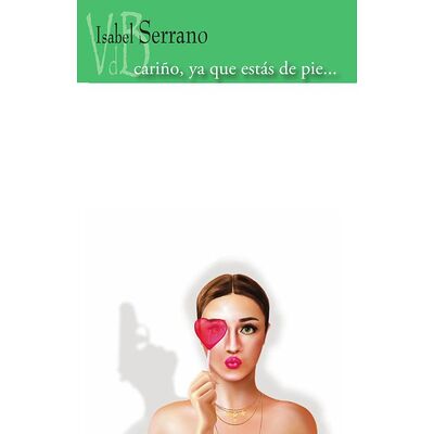 Cariño, ya que estás de pie