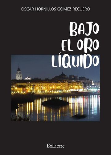 Bajo el oro líquido