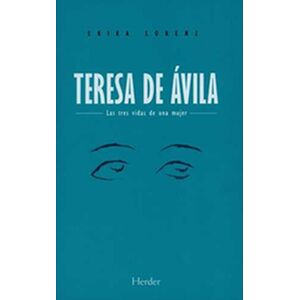 Teresa de Ávila. Las tres...