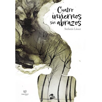 Cuatro inviernos sin abrazos
