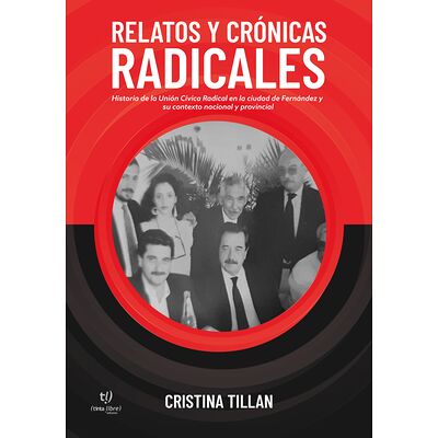 Relatos y crónicas radicales