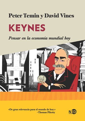 Keynes. Pensar en la...