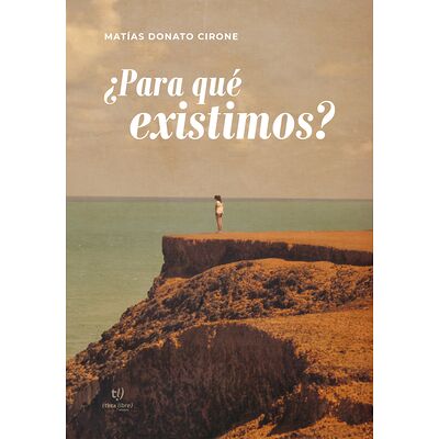 ¿Para qué existimos?