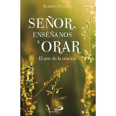 Señor, enséñanos a orar