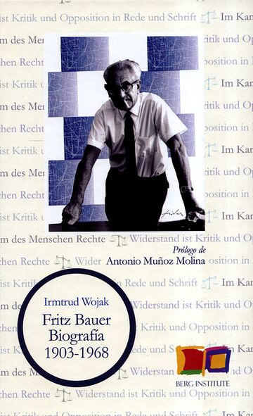 Fritz Bauer. Biografía...