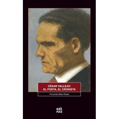 César Vallejo: el poeta, el...