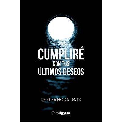 Cumpliré con tus últimos...