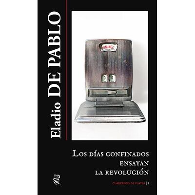 Los días confinados ensayan...