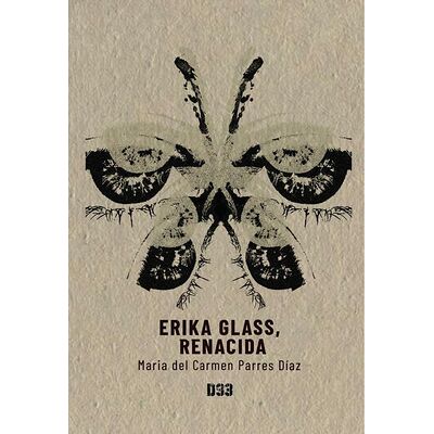 Erika Glass, renacida