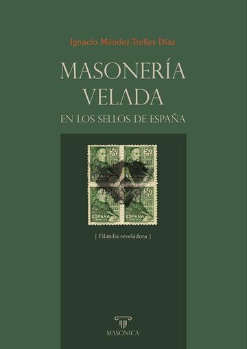 Masonería velada en los...