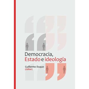Democracia, estado e ideología
