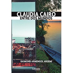 Claudia Cairó. Entre dos...