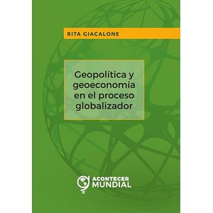 Geopolítica y geoeconomía...