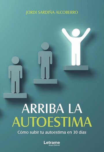 Arriba la autoestima. Cómo...