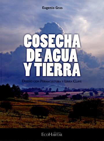 Cosecha de agua y tierra....