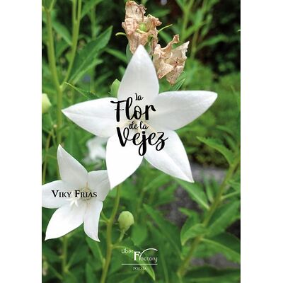 La Flor de la Vejez