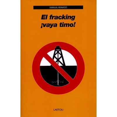 El fracking ¡vaya timo!