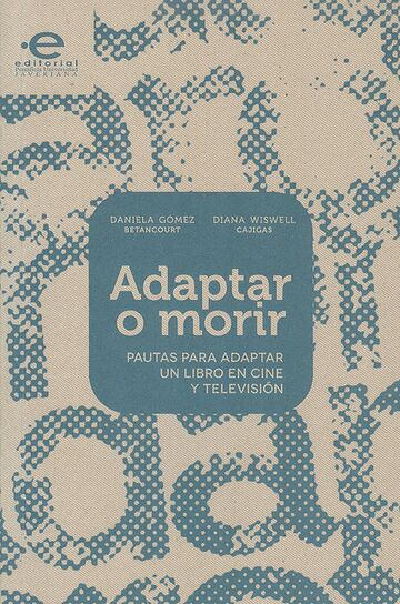 Adaptar o morir. Pautas...