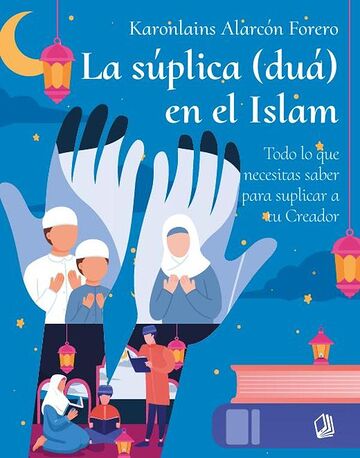 La Súplica (Duá) en el Islam