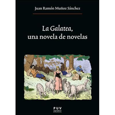 La Galatea, una novela de...