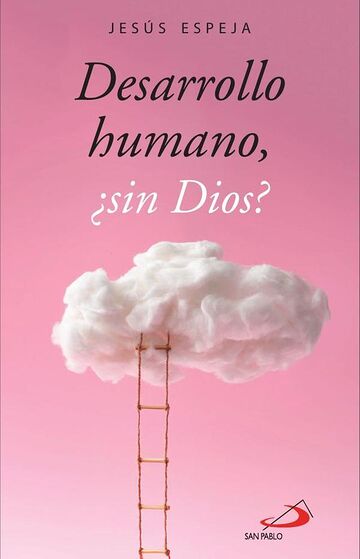 Desarrollo humano, ¿sin Dios?