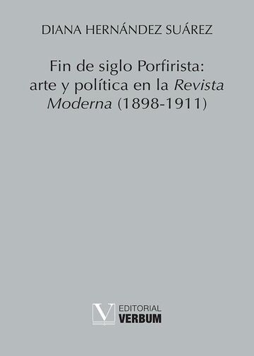 Fin de siglo Porfirista:...