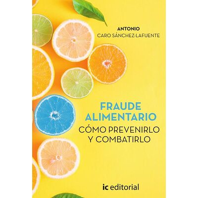 Fraude alimentario. Cómo...