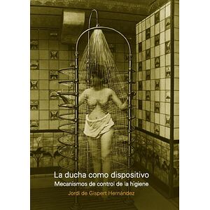 La ducha como dispositivo