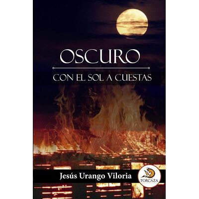 Oscuro con el sol a cuestas