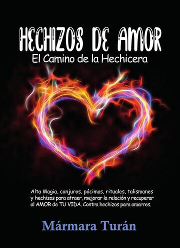 Hechizos de Amor. El Camino...