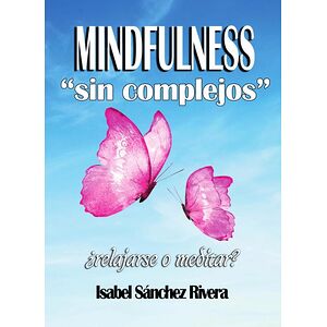 Mindfulness sin Complejos...