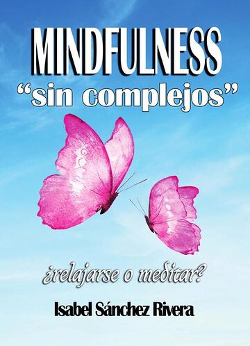 Mindfulness sin Complejos...