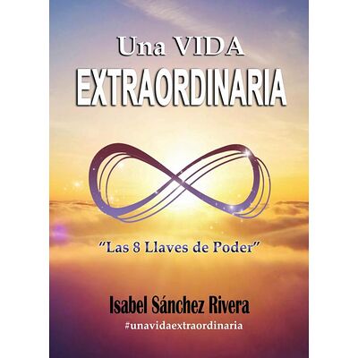 Una Vida Extraordinaria....